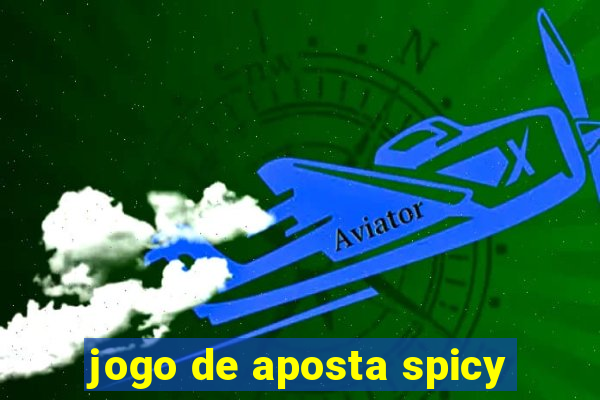 jogo de aposta spicy